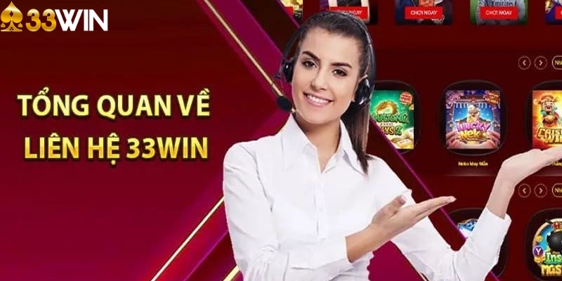 Đánh giá chất lượng khi liên hệ 33WIN