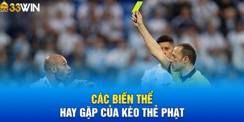 Các loại kèo thẻ phạt phổ biến hiện nay