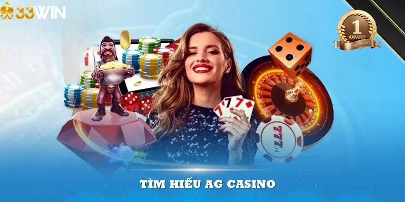 Thông tin tổng quan về sảnh AG Casino