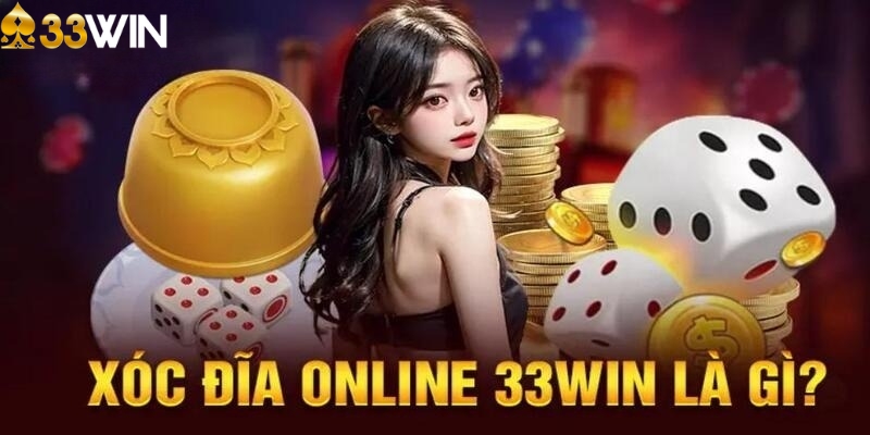 Tìm hiểu khái niệm xóc đĩa 33WIN